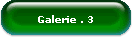 Galerie . 3