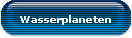 Wasserplaneten